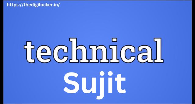 Technical Sujit