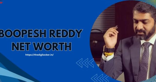 Boopesh Reddy Net Worth