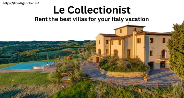 Luxury Villas Italy Le Collectionist