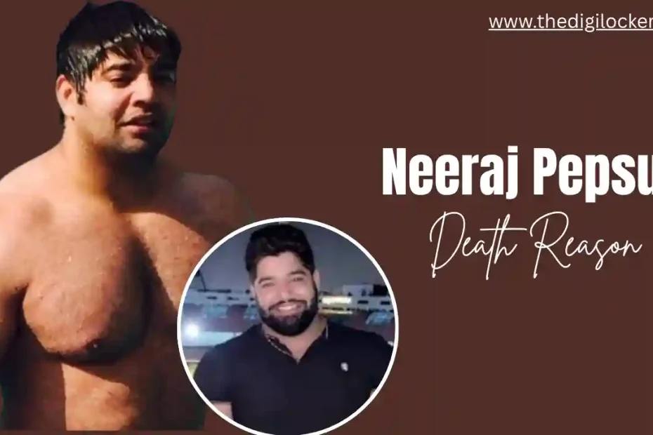 Neeraj Pepsu Death Reason (2)