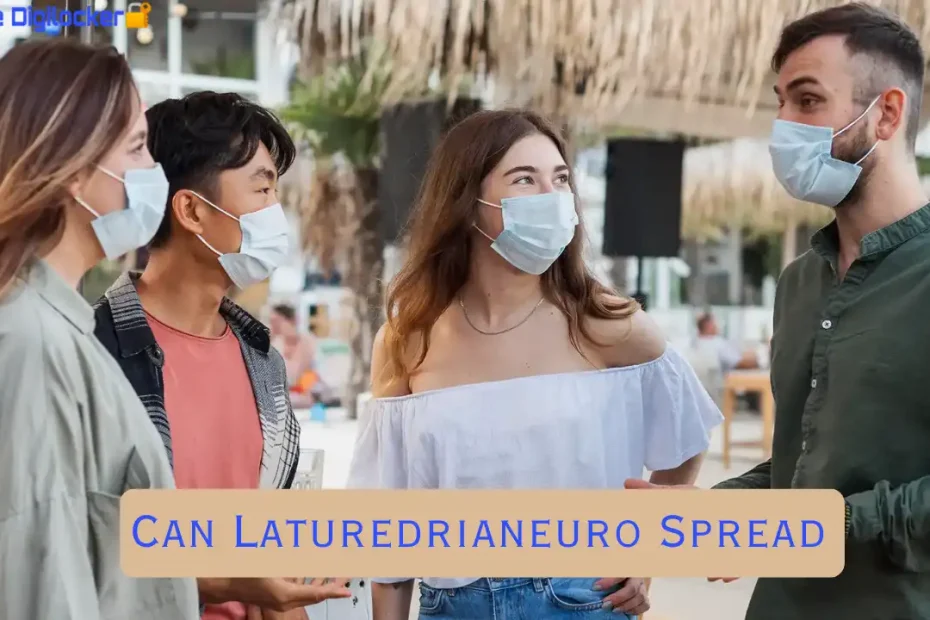 Can Laturedrianeuro Spread